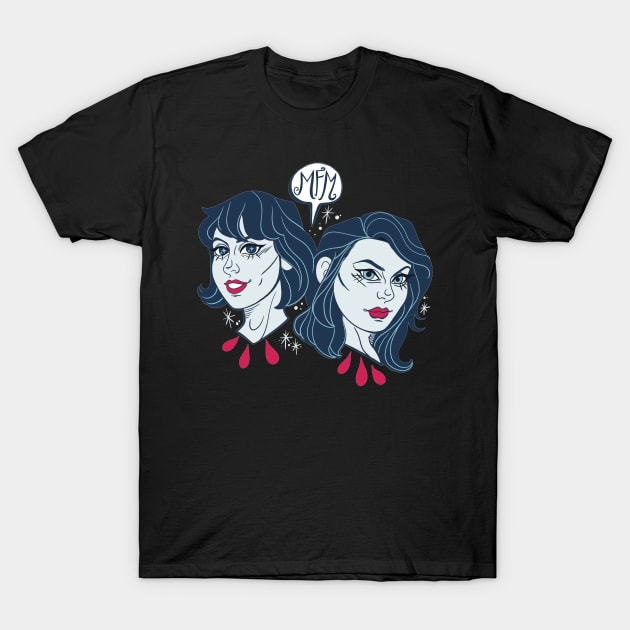 My Favorite Murder T-Shirt by The Asylum Countess